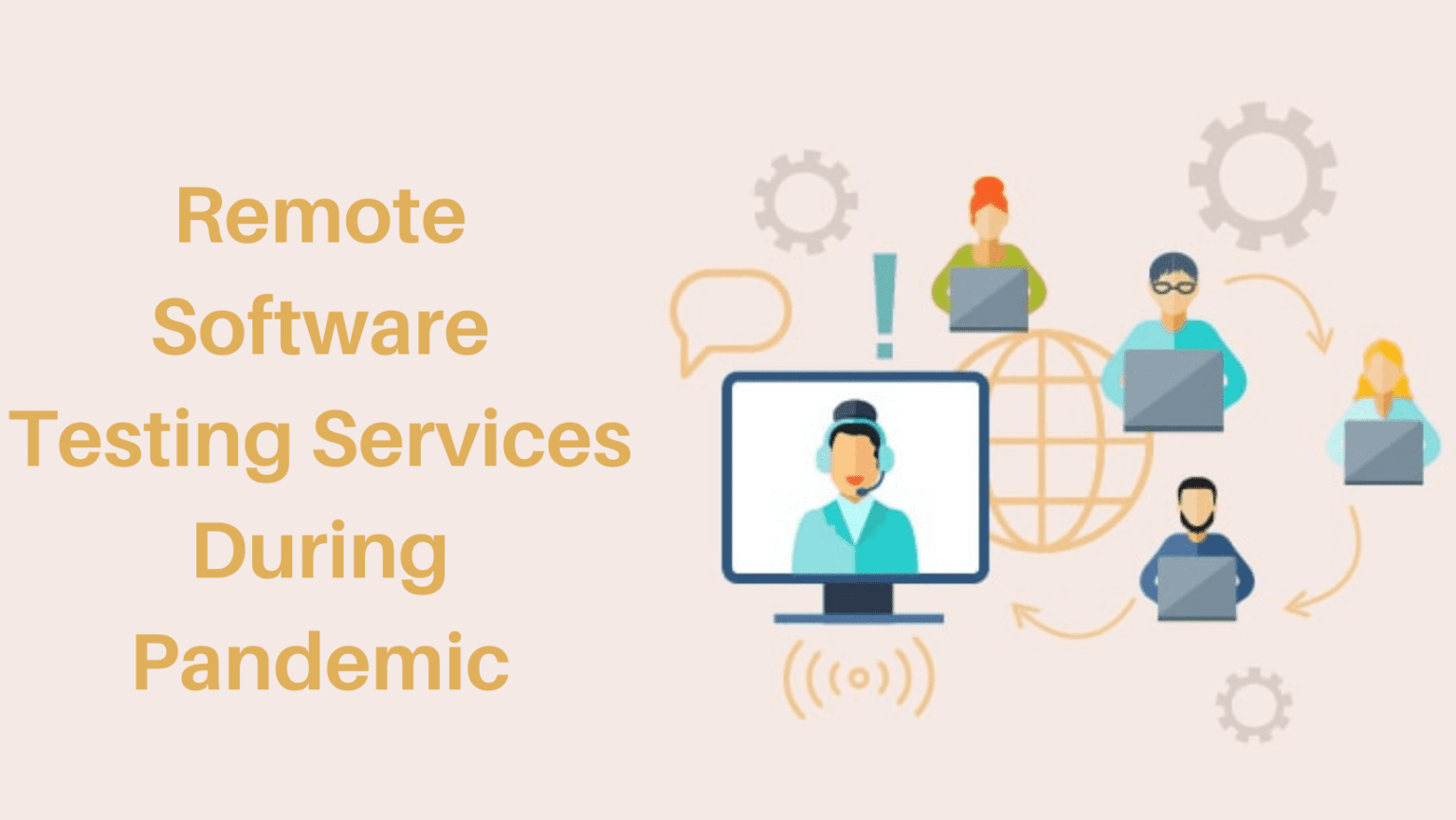 Remote Software Testing Services During Pandemic You make Apps. We