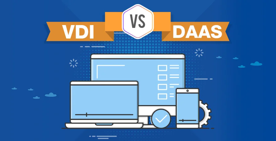 VDI vs DaaS comparison diagram showing on-premises infrastructure versus cloud-hosted virtual desktops.