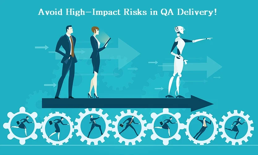high-impact risks in QA delivery